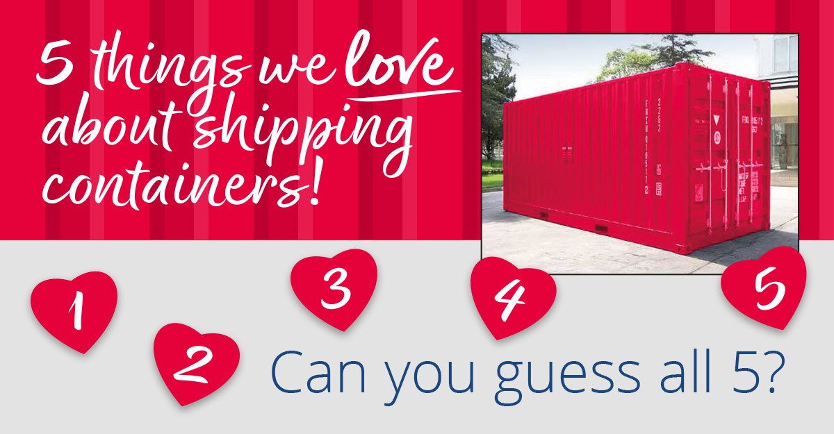 5 Things We Love About Shipping Containers! Can you guess all 5?