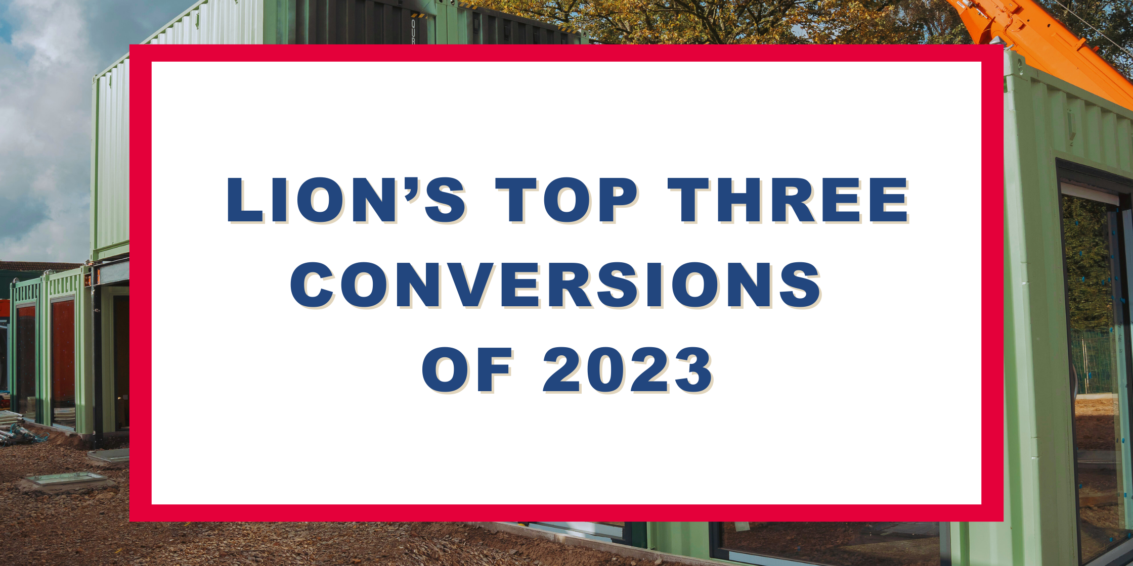 Lion's Top Three Conversions of 2023