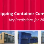Shipping Container Conversions in 2026: 5 Key Predictions