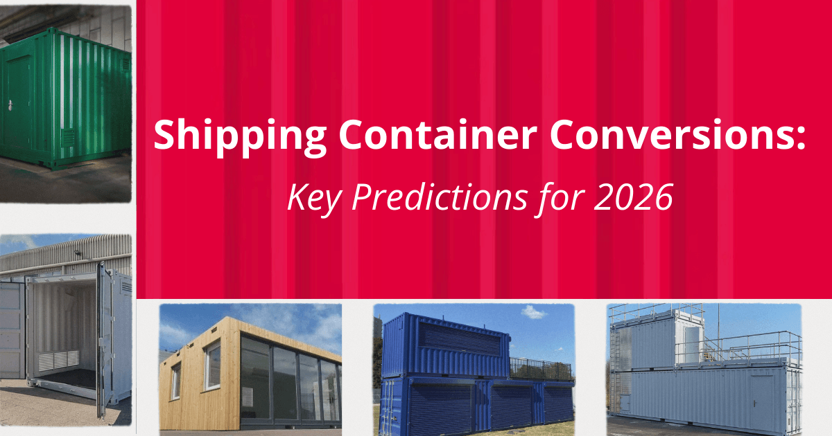 Shipping Container Conversions in 2026: 5 Key Predictions