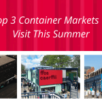 Top 3 Container Markets to Visit This Summer in the UK